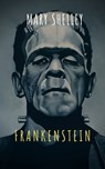 Frankenstein - Mary Shelley - 9782378077273