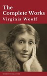 Virginia Woolf: The Complete Works - Virginia Woolf ; Redhouse - 9782378078584