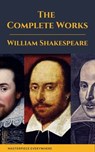 The Complete Works of Shakespeare - William Shakespeare - 9782378079741