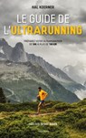 Le guide de l'ultrarunning - Hal Koerner - 9782378150570