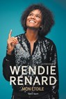 Wendie Renard : mon étoile - Wendie Renard - 9782378151256