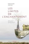 Les Limites de l'enchantement - Graham Joyce - 9782378340780