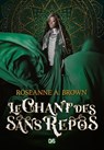 Le Chant des sans repos (ebook) - Roseanne A Brown - 9782378761387
