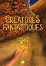 Créatures Fantastiques (e-book) - Tome 01 - Kiyash Monsef - 9782378763633