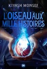 L'Oiseau aux mille histoires (e-book) - Tome 02 Créatures fantastiques - Kiyash Monsef - 9782378766382