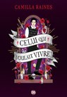 La Malédiction des Hawthorne - Livre 02 Celui qui voulait vivre (e-book) - Camilla Raines - 9782378769093