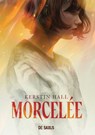 Morcelée (ebook) - Kerstin Hall - 9782378769703
