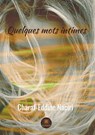 Quelques mots intimes - Charaf-Eddine Naciri - 9782378778743