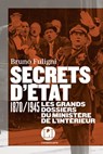 Secrets d'Etat - Bruno Fuligni - 9782378800604