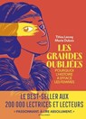 Les Grandes Oubliées - Pourquoi l'histoire a effacé les femmes - Titiou Lecoq ; Marie Dubois ; Emilie Rouge - 9782378805159