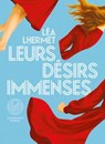 Leurs désirs immenses - Léa Lhermet - 9782378805623