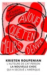 Avoue que t'en meurs d'envie - Kristen Roupenian - 9782378910556