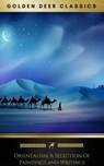Orientalism: A Selection of Paintings and Writings (Golden Deer Classics) - Lord Byron ; William Beckford ; Pierre Benoit ; Gustave Flaubert ; Théophile Gautier ; Jean-Jules-Antoine Lecomte du Nouÿ ; Fernand Cormon ; Jean-Léon Gérôme ; Jean-Auguste-Dominique Ingres ; Ferdinand Max Bredt ; Giulio Rosati ; John Frederick Lewis ; He - 9782378980467