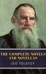 Leo Tolstoy: The Complete Novels and Novellas - Leo Tolstoy ; MyBooks Classics - 9782379260810