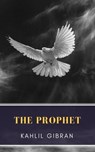 The Prophet - Kahlil Gibran ; MyBooks Classics - 9782379260971