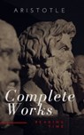 Aristotle: The Complete Works - Aristotle ; Reading Time - 9782379260988