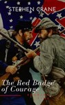 The Red Badge of Courage - Stephen Crane ; Reading Time - 9782379261473