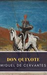 Don Quixote - Miguel Cervantes ; MyBooks Classics - 9782379261596