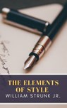 The Elements of Style - William Strunk ; MyBooks Classics - 9782379261619
