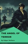The Angel of Terror - Edgar Wallace - 9782379263132