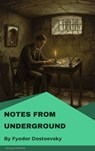 Notes from Underground - Fyodor Mikhailovich Dostoyevsky - 9782379263323