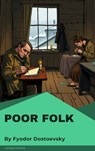 Poor Folk - Fyodor Mikhailovich Dostoyevsky - 9782379263330