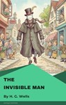 The Invisible Man - H. G. Wells - 9782379263507