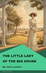 The Little Lady of the Big House - Jack London - 9782379263712