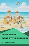The Bobbsey Twins at the Seashore - Laura Lee Hope - 9782379264160