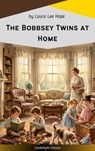 The Bobbsey Twins at Home - Laura Lee Hope - 9782379269035