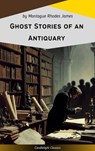 Ghost Stories of an Antiquary - Montague Rhodes James - 9782379269363