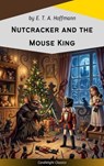 Nutcracker and the Mouse King - E. T. A. Hoffmann - 9782379269455