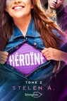 Héroïne Tome 2 - A. Stelen - 9782379870361