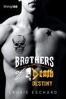 Brothers of Death - Destiny - Laurie Eschard - 9782379871863