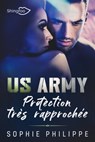 US ARMY : Protection très rapprochée - Sophie Philippe - 9782379872051