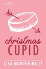 Christmas Cupid - Ilsa Madden-Mills - 9782379873454