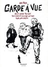 Garde à vue - Petit guide pratique pour celles et ceux qui luttent pour leurs droits - Ana Pich - 9782380354713
