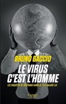 Le virus c'est l'homme - Bruno Gaccio - 9782380354737