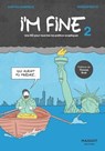 I'm fine 2 - Volume 02 - Gaetan Gabriele ; Mdeuxpoints - 9782380354959