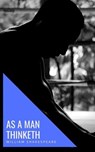 As a Man Thinketh - James Allen - 9782380370058