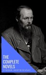 Fyodor Dostoyevsky: The Complete Novels - Fyodor Dostoevsky - 9782380370263