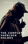 Sherlock Holmes: The Complete Collection (Illustrated) - Arthur Conan Doyle ; Reading Time - 9782380370546