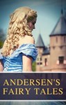 Andersen's Fairy Tales - Hans Christian Andersen ; MyBooks Classics - 9782380371192