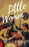 Little Women - Louisa May Alcott ; A to Z Classics - 9782380371444