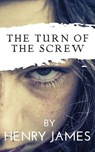 The Turn of the Screw - Henry James ; Reading Time - 9782380371505