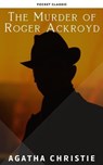 The Murder of Roger Ackroyd - Agatha Christie ; Pocket Classic - 9782380376111