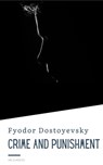 Crime And Punishment - Fyodor Dostoyevsky ; HB Classics - 9782380376210