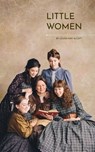Little Women: The Heartfelt Chronicles of the March Sisters - Louisa May Alcott ; Bookish - 9782380377811