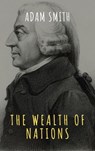 The Wealth of Nations - Adam Smith ; The griffin classics - 9782380379181