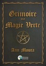 Grimoire de Magie Verte - Ann Moura - 9782380621129